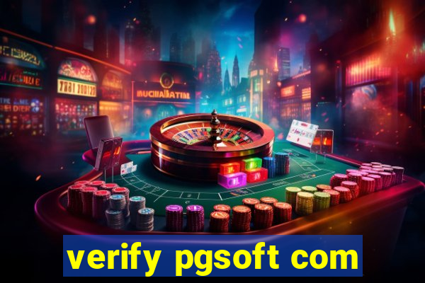 verify pgsoft com